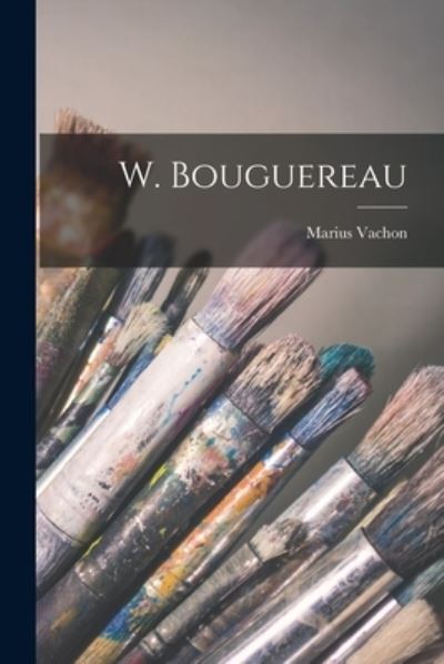 Cover for Marius Vachon · W. Bouguereau (Book) (2022)