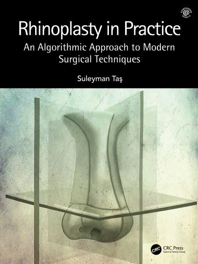 Cover for Suleyman Tas · Rhinoplasty in Practice: An Algorithmic Approach to Modern Surgical Techniques (Hardcover Book) (2022)