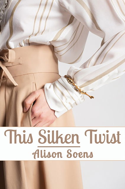 Cover for Alison Soens · This Silken Twist (Paperback Book) (2025)