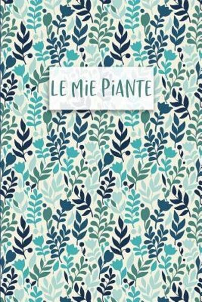 Cover for Dadamilla Design · Le mie Piante (Paperback Bog) (2019)