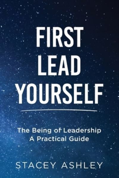 Cover for Stacey Ashley · First Lead Yourself (Paperback Book) (2020)