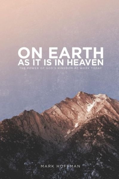 Cover for Mark Hoffman · On Earth As It Is In Heaven (Taschenbuch) (2019)