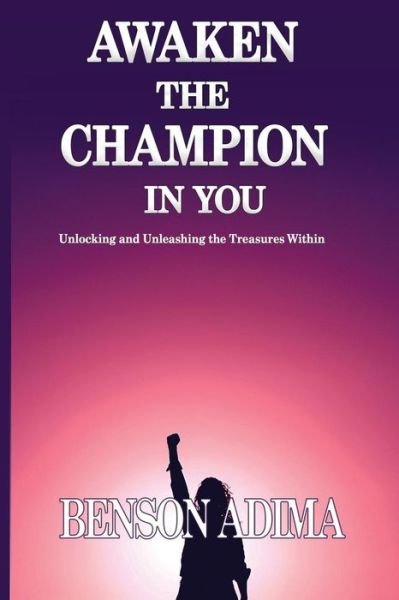 Cover for Benson Ikande Adima · Awaken The Champion In You (Paperback Book) (2019)