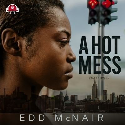 Cover for Edd McNair · A Hot Mess Lib/E (CD) (2021)