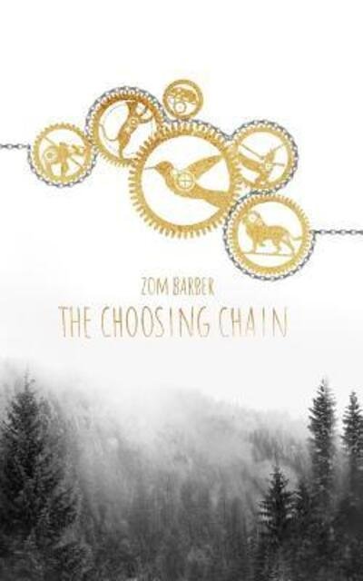 Cover for Zom Barber · The Choosing Chain (Taschenbuch) (2019)