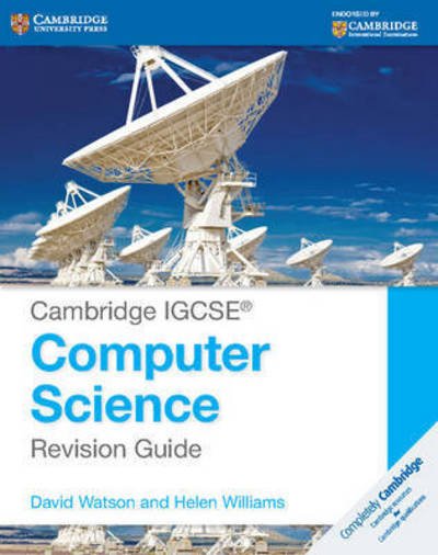 Cover for David Watson · Cambridge IGCSE® Computer Science Revision Guide - Cambridge International IGCSE (Paperback Book) (2015)