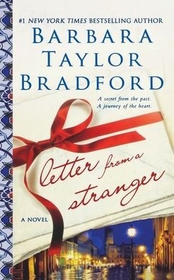 Letter from a Stranger - Barbara Taylor Bradford - Books - St. Martins Press-3PL - 9781250833341 - August 28, 2012