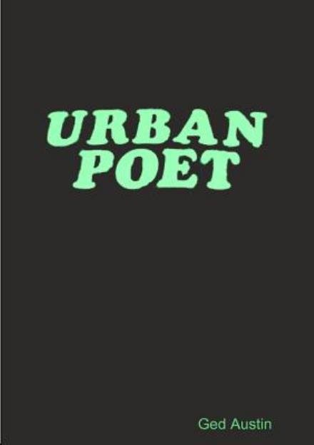Cover for Ged Austin · Urban Poet (Pocketbok) (2014)