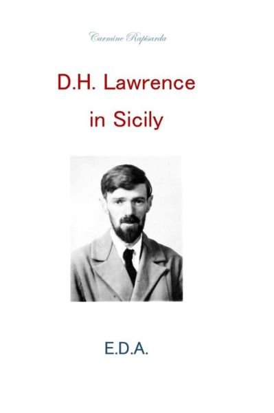 D,H.Lawrence in Sicily - Carmine Rapisarda - Książki - Blurb - 9781389702341 - 26 czerwca 2024
