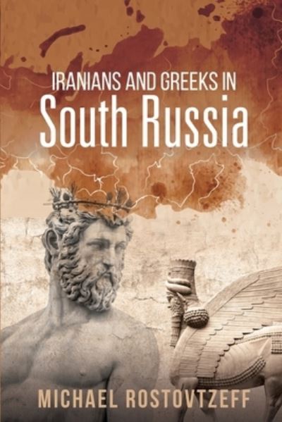 Cover for Michael Rostovtzeff · Iranians and Greeks in South Russia (Pocketbok) (2021)