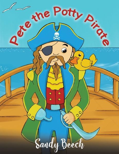 Cover for Sandy Beech · Pete the Potty Pirate (Paperback Book) (2021)