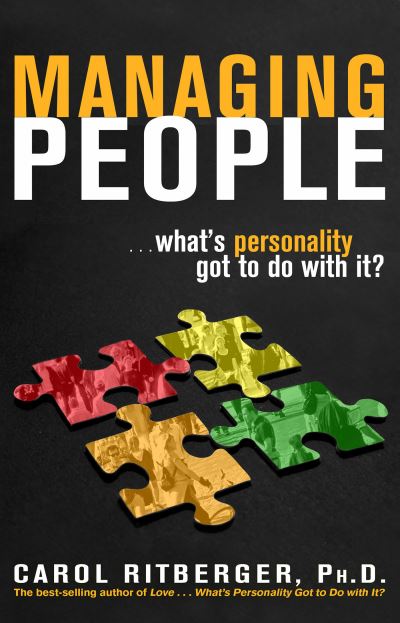 Managing People...What's Personality Got To Do With It? - Carol Ritberger - Books - Hay House - 9781401910341 - April 1, 2007