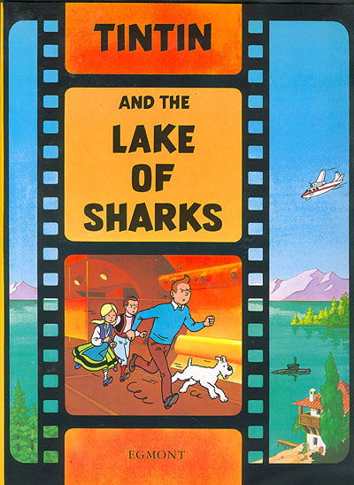 Tintin and the Lake of Sharks - The Adventures of Tintin - Herge - Bücher - HarperCollins Publishers - 9781405206341 - 1. Dezember 2003