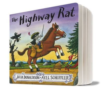 Cover for Julia Donaldson · The Highway Rat Gift Edition (Board book) [Special edition] (2017)