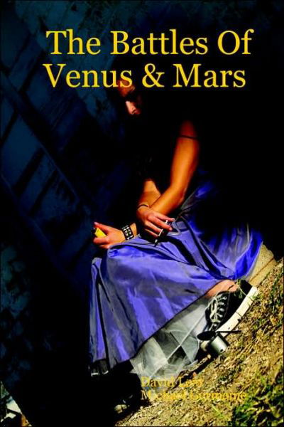 Cover for David Lear · The Battles of Venus &amp; Mars (Paperback Book) (2006)