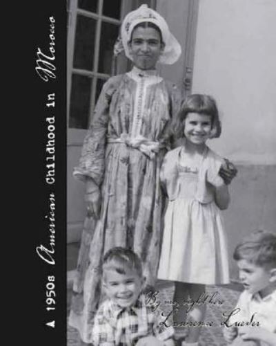 Cover for Lawrence Lueder · A 1950s American Childhood in Morocco (Paperback Book) (2006)