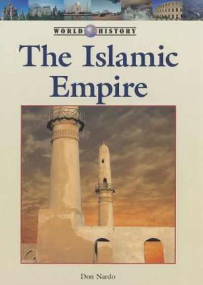 Cover for Don Nardo · The Islamic Empire (Book) (2011)