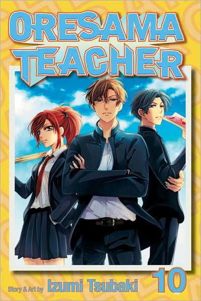 Cover for Izumi Tsubaki · Oresama Teacher, Vol. 10 - Oresama Teacher (Pocketbok) (2012)