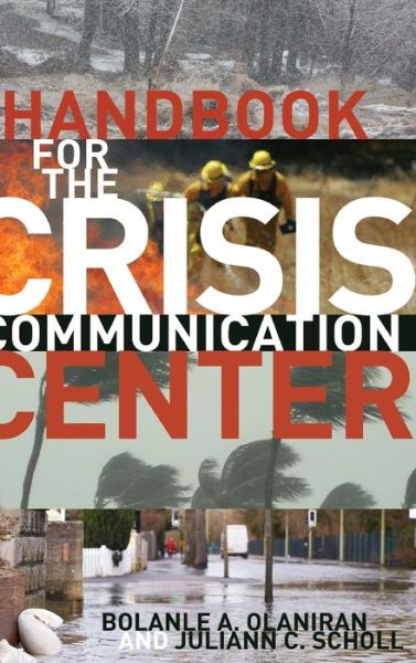 Handbook for the Crisis Communication Center - Bolanle A. Olaniran - Kirjat - Peter Lang Publishing Inc - 9781433124341 - perjantai 14. lokakuuta 2016