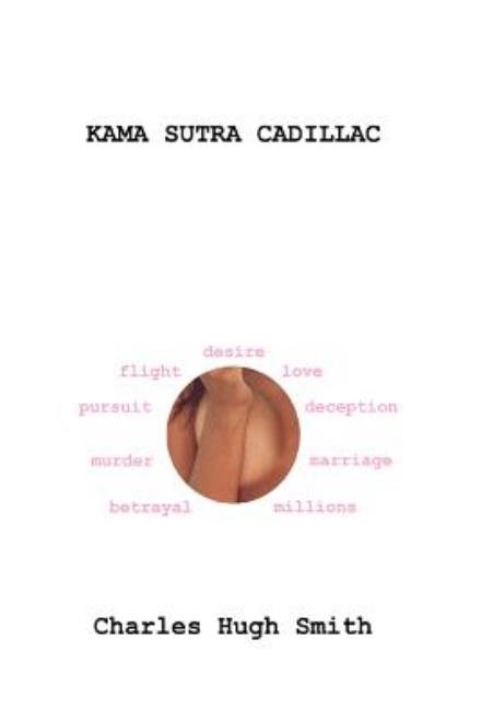 Charles Hugh Smith · Kama Sutra Cadillac (Paperback Book) (2008)
