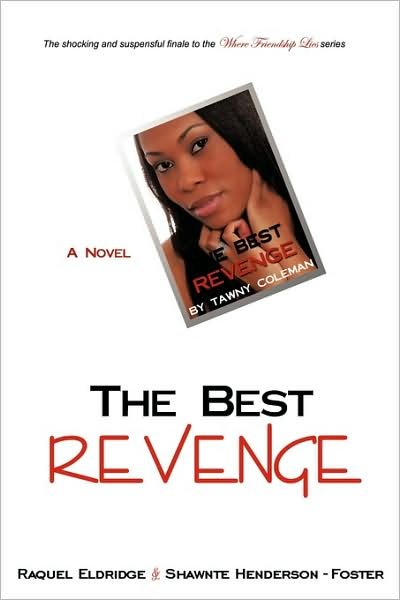 Cover for Raquel Eldridge · The Best Revenge (Pocketbok) (2009)