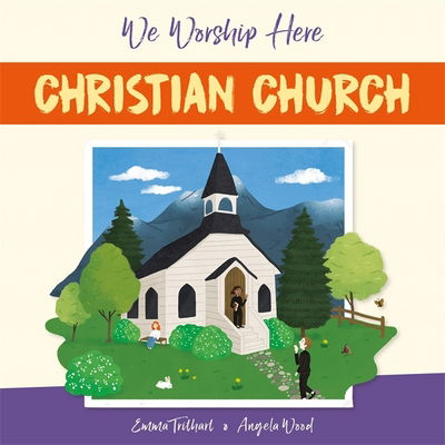 Cover for Angela Wood · We Worship Here: Christian Church - We Worship Here (Hardcover Book) [Illustrated edition] (2019)