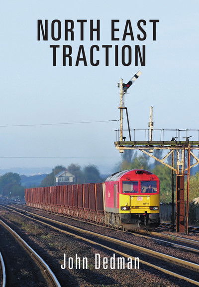 Cover for John Dedman · North East Traction (Paperback Book) (2017)