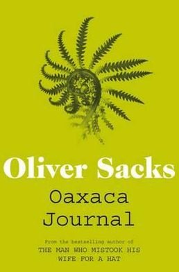 Cover for Oliver Sacks · Oaxaca Journal (Pocketbok) [Main Market Ed. edition] (2012)