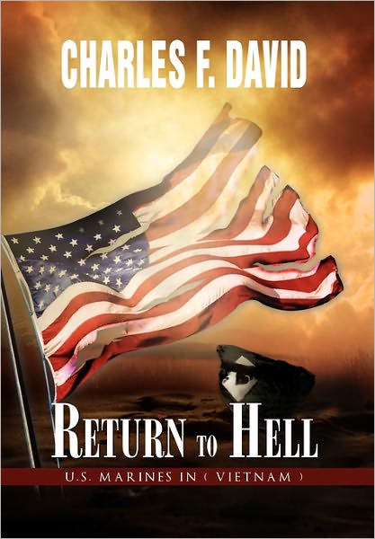 Cover for Charles F David · Return to Hell: U.s. Marines in ( Vietnam ) (Hardcover Book) (2011)