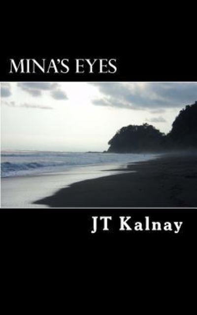 Cover for Jt Kalnay · Mina's Eyes (Taschenbuch) (2011)