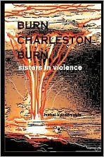 Cover for Isabel Vandervelde · Burn Charleston, Burn: Sisters in Violence (Paperback Bog) (2012)