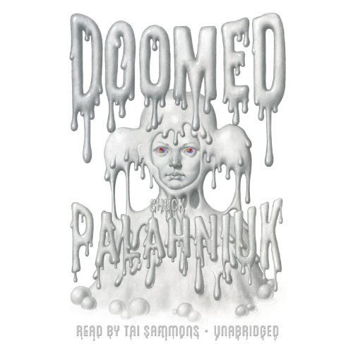 Cover for Chuck Palahniuk · Doomed (Lydbok (CD)) [Unabridged edition] (2013)