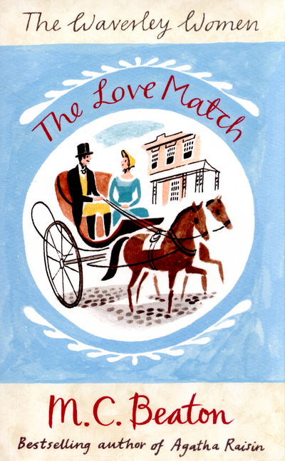 Cover for M.C. Beaton · The Love Match - Waverley Women (Pocketbok) (2015)