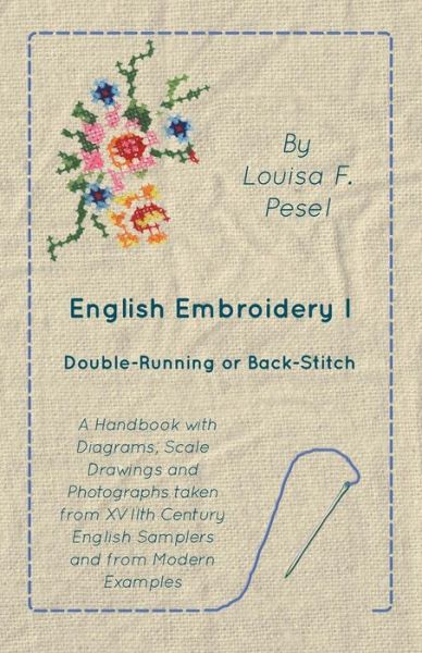 Cover for Louisa F Pesel · English Embroidery - I - Double-Running or Back-Stitch (Paperback Bog) (2016)