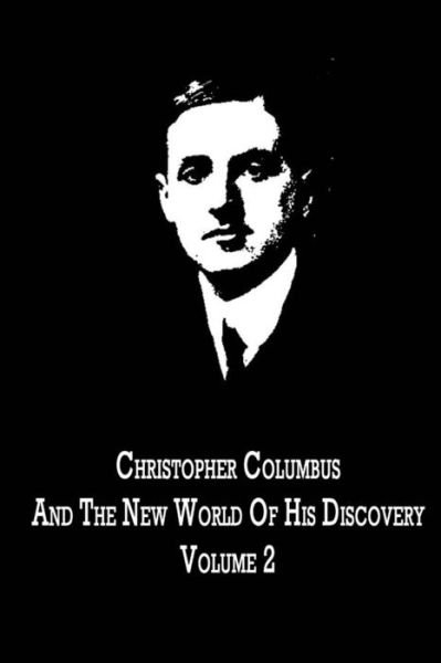 Cover for Filson Young · Christopher Columbus and the New World of His Discovery Volume 2 (Paperback Book) (2012)