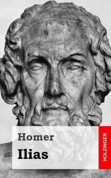 Cover for Homer · Ilias (Paperback Book) (2013)