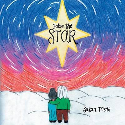 Cover for Susan Trede · Follow the Star (Paperback Book) (2015)