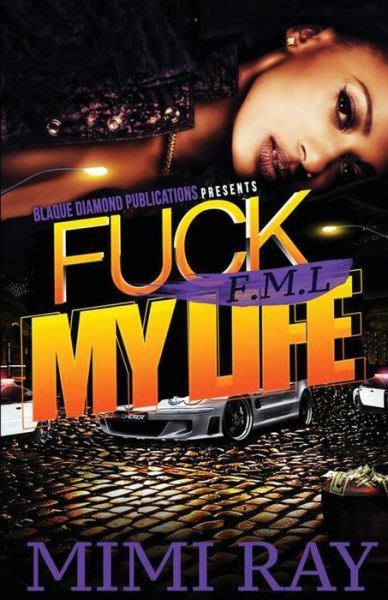 Cover for Mimi Ray · Fml: Fuck My Life (Volume 1) (Paperback Book) (2014)