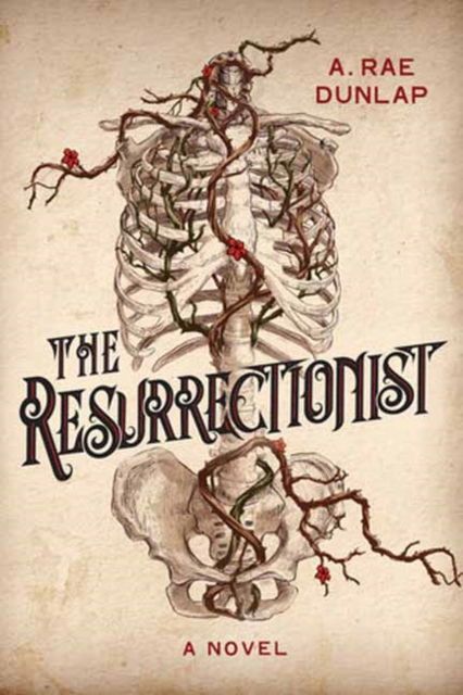 Cover for A. Rae Dunlap · The Resurrectionist: A Twisty Gothic Mystery of Dark Scottish History (Hardcover bog) (2024)