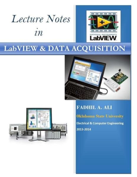 Cover for Fadhil a Ali · Lecture Notes in LabVIEW and Data Acquisition (Paperback Bog) (2014)