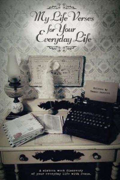 Cover for Cassie Garrett · My Life Verses for Your Everyday Life (Paperback Book) (2016)