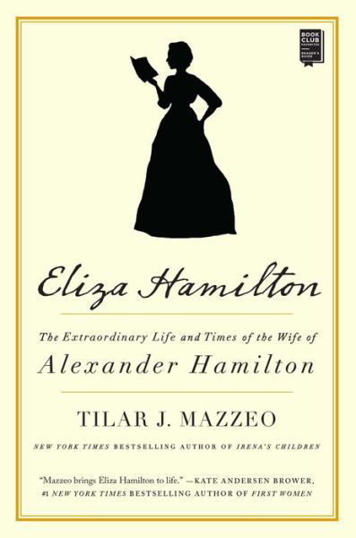 Cover for Tilar J. Mazzeo · Eliza Hamilton: The Extraordinary Life and Times of the Wife of Alexander Hamilton (Taschenbuch) (2019)