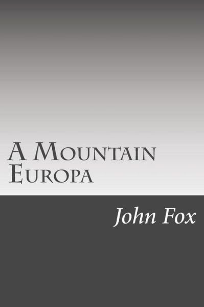 Cover for John Fox · A Mountain Europa (Taschenbuch) (2014)