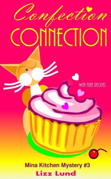 Cover for Lizz Lund · Confection Connection (Paperback Book) (2014)