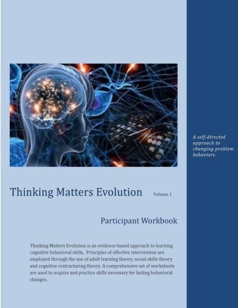 Cover for Abe French · Thinking Matters Evolution Volume 1: a Self-directed Approach to Changing Problem Behaviors. (Pocketbok) (2015)