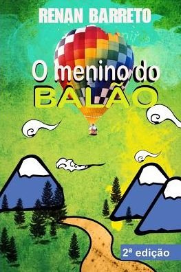 Cover for Renan Barreto · O Menino Do Balao (Taschenbuch) (2010)