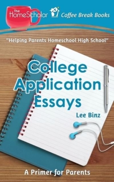 Cover for Lee Binz · College Application Essays (Paperback Book) (2018)