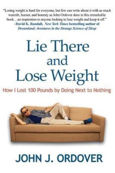 Cover for Ordover J. John · Lie There and Lose Weight (Pocketbok) (2018)
