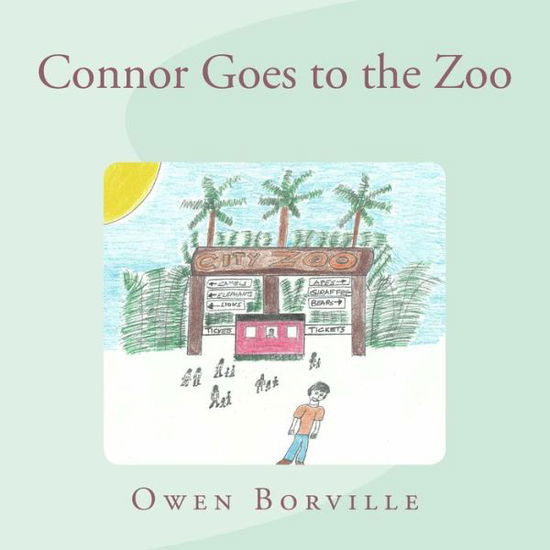 Cover for Owen Borville · Connor Goes to the Zoo (Paperback Bog) (2015)