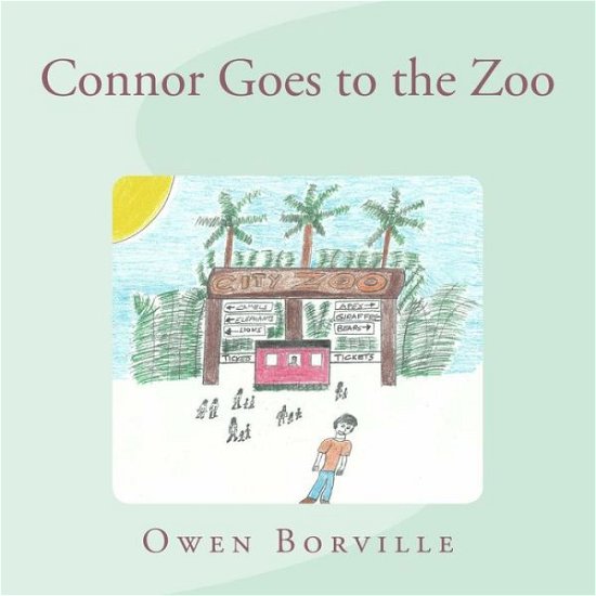 Cover for Owen Borville · Connor Goes to the Zoo (Paperback Book) (2015)